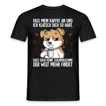 Fass mein Kaffee an und ich klatsch dich Kaffee - Männer T-Shirt - Schwarz - Vorne - AI Model Male 178 light (178cm)