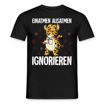 Einatmen Ausatmen Ignorieren Kaffee Leopard - Männer T-Shirt - Schwarz - Vorne - AI Model Male 178 light (178cm)