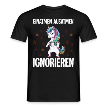 Einatmen Ausatmen Ignorieren Kaffee Einhorn - Männer T-Shirt - Schwarz - Vorne - AI Model Male 178 light (178cm)