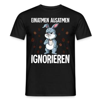 Einatmen Ausatmen Ignorieren Kaffee Hase - Männer T-Shirt - Schwarz - Vorne - AI Model Male 178 light (178cm)