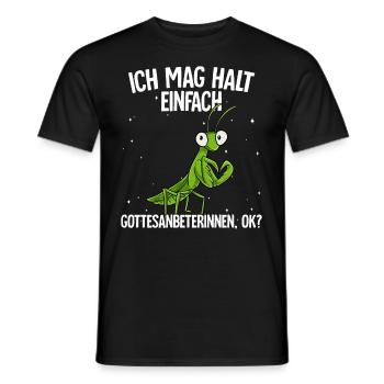 Ich mag halt einfach Gottesanbeterinnen - Männer T-Shirt - Schwarz - Vorne - AI Model Male 178 light (178cm)