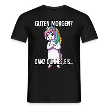 Guten Morgen Ganz Dünnes Eis Einhorn - Männer T-Shirt - Schwarz - Vorne - AI Model Male 178 light (178cm)