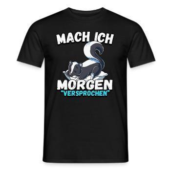 Mach Ich Morgen Versprochen Stinktier - Männer T-Shirt - Schwarz - Vorne - AI Model Male 178 light (178cm)