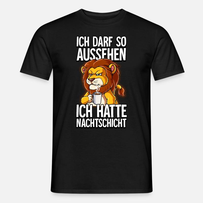 Ich Hatte Nachtschicht Kaffee Löwe - Männer T-Shirt - Schwarz