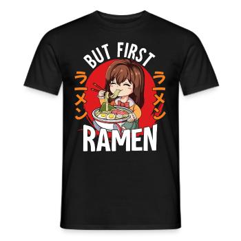 But First Ramen - Männer T-Shirt - Schwarz - Vorne - AI Model Male 178 light (178cm)