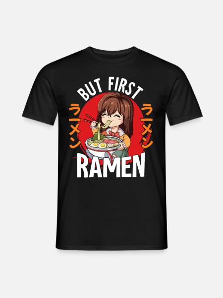 But First Ramen - Männer T-Shirt - Schwarz