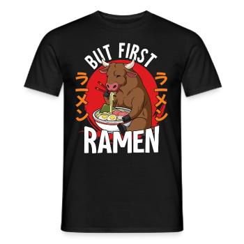 But First Ramen - Männer T-Shirt - Schwarz - Vorne - AI Model Male 178 light (178cm)