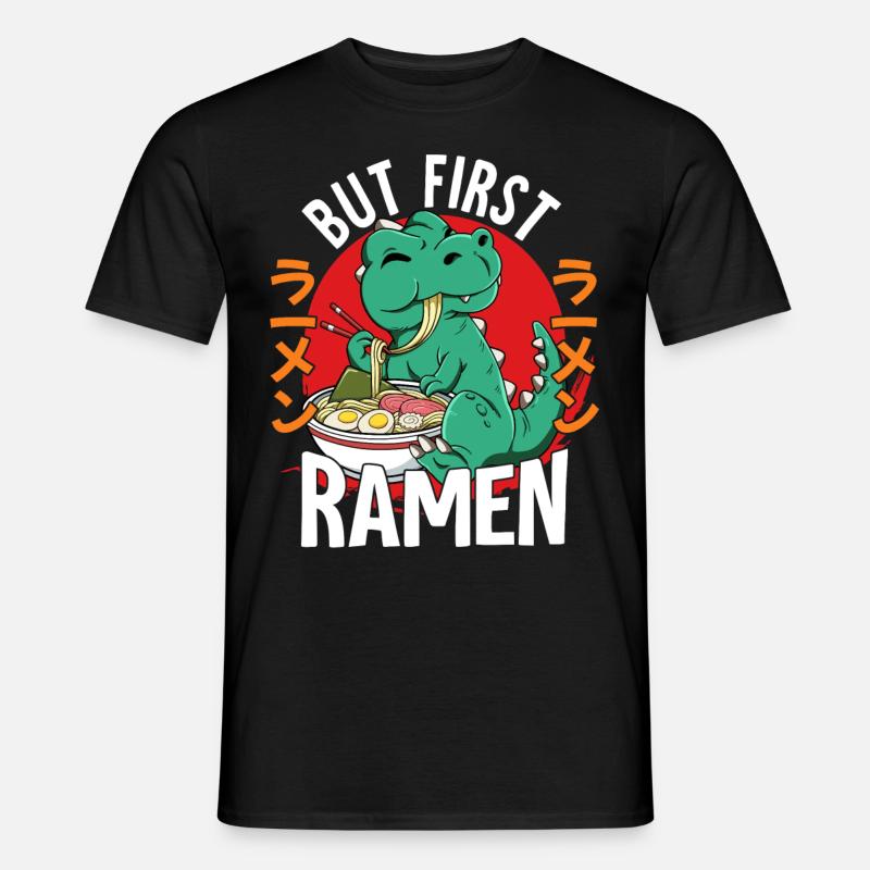 But First Ramen - Men’s T-shirt - black