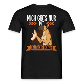 Mich Gibts Nur Mit Deutsche Dogge - Männer T-Shirt - Schwarz - Vorne - AI Model Male 178 light (178cm)