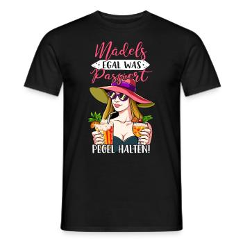 Mädels Egal Was Passiert Pegel Halten - Männer T-Shirt - Schwarz - Vorne - AI Model Male 178 light (178cm)