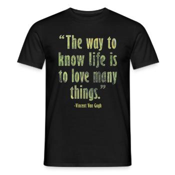 Positive Art Quote by Van Gogh Design - Men's T-Shirt - black - Front - AI Model Male 178 light (178cm)