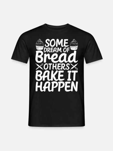 Funny bread baker - Men's T-Shirt - black