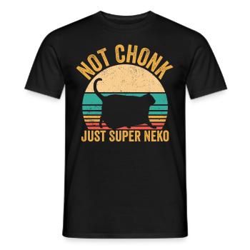 Chonk Meme Cat Not Chonk Only Super Neko - Men's T-Shirt - black - Front - AI Model Male 178 light (178cm)