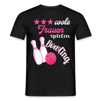 Coole Frauen Spielen Bowling Kegeln Kegelbahn - Männer T-Shirt - Schwarz - Vorne - AI Model Male 178 light (178cm)