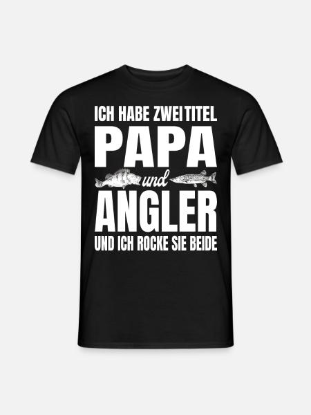 Ich habe zwei Titel Papa und Angler und ich rocke - Männer T-Shirt - Schwarz