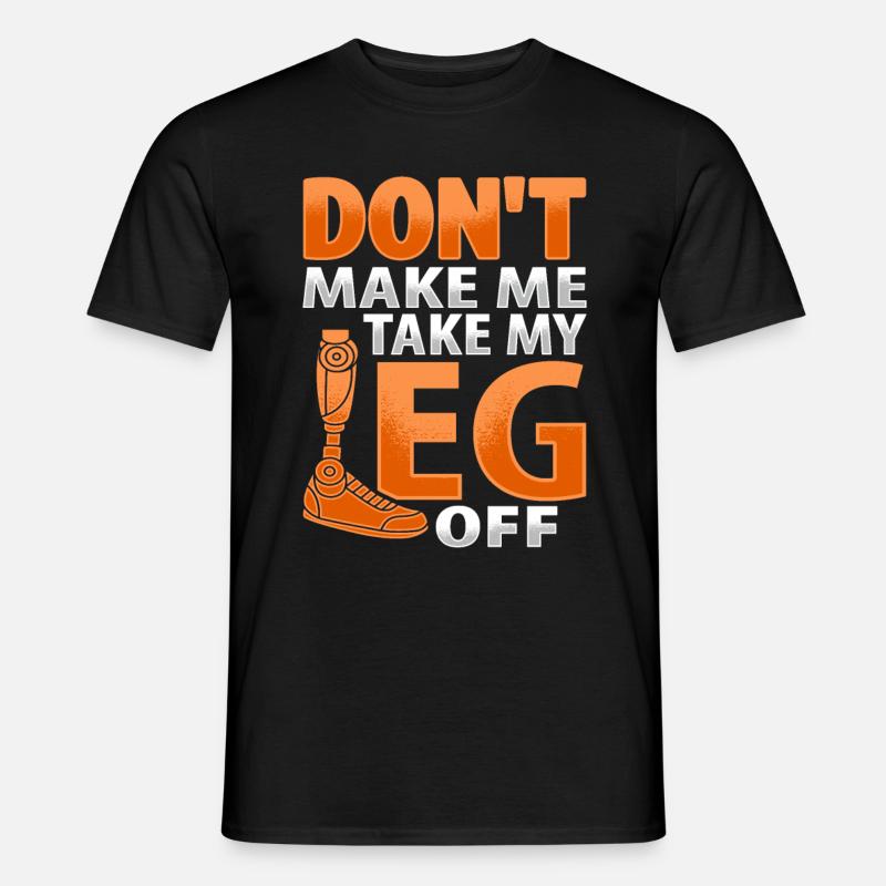 Amputiertes Bein Beinprothese Prothese Amputation - Männer T-Shirt - Schwarz