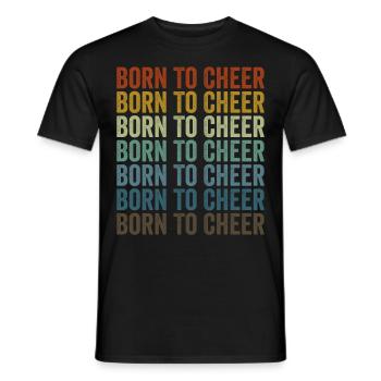 Born To Cheer Cheer Squad - Men's T-Shirt - black - Front - AI Model Male 178 light (178cm)