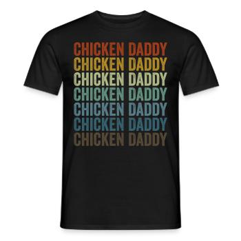 Chicken Daddy Chicken Dad Chicken Farmer Dad - Männer T-Shirt - Schwarz - Vorne - AI Model Male 178 light (178cm)