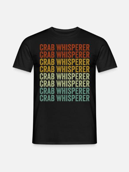 Crab Whisperer Crab Lover - Men's T-Shirt - black