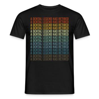 Eine Dentallegende hat sich in den Ruhestand verab - Männer T-Shirt - Schwarz - Vorne - AI Model Male 178 light (178cm)