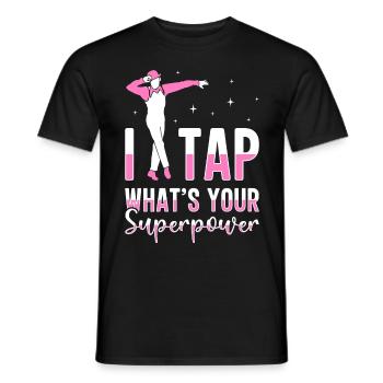 Tap Dancer Tap Dance Shoes Tap Dance Instructor - Men's T-Shirt - black - Front - AI Model Male 178 light (178cm)