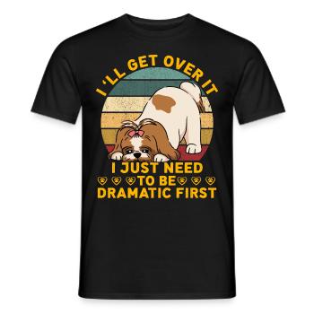 Je vais m’en remettre, j’ai juste besoin d’être dramatique d’abord - T-shirt homme - noir - Devant - AI Model Male 178 light (178cm)