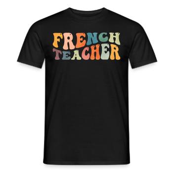 Groovy French Teacher French Language Tutor - Men's T-Shirt - black - Front - AI Model Male 178 light (178cm)