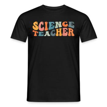 Groovy Science Teacher Wissenschaftlerin Lehre - Männer T-Shirt - Schwarz - Vorne - AI Model Male 178 light (178cm)