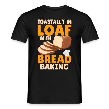 Lustig Toastally In Laib Mit Brot Backen Bäcker - Männer T-Shirt - Schwarz - Vorne - AI Model Male 178 light (178cm)