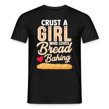 Funny crust A girl who loves baking bread - Men's T-Shirt - black - Front - AI Model Male 178 light (178cm)