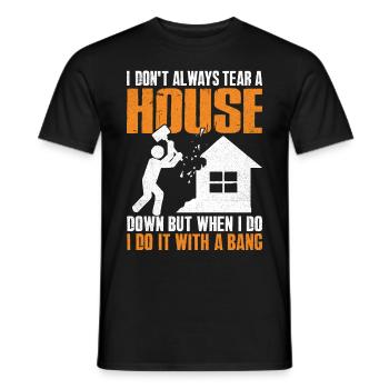 Lustiger Tag des Hausabrisses - Männer T-Shirt - Schwarz - Vorne - AI Model Male 178 light (178cm)