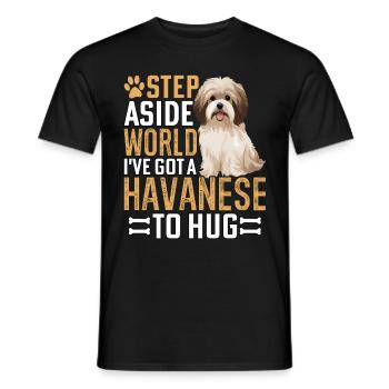 Step Aside World I've got a Havanese to hug - Männer T-Shirt - Schwarz - Vorne - AI Model Male 178 light (178cm)