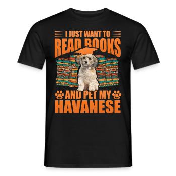 I just want to read books and pet my Havanese - Männer T-Shirt - Schwarz - Vorne - AI Model Male 178 light (178cm)