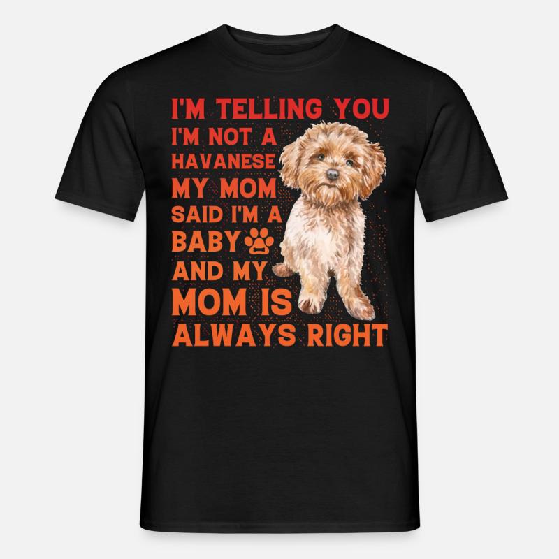 Havanese Lustiger Spruch - Männer T-Shirt - Schwarz