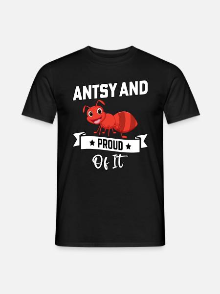 Antsy et fier de l'être - T-shirt homme - noir
