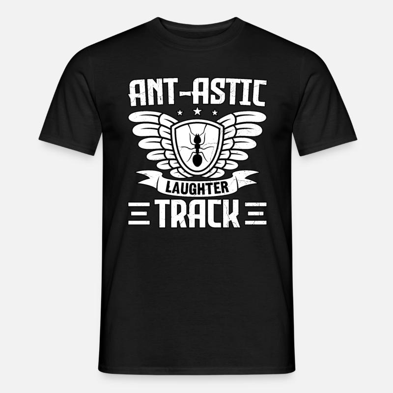 Ant-astic laughter track - Männer T-Shirt - Schwarz
