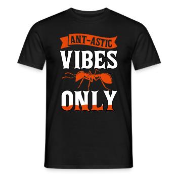 Ant-astic vibes only - Men's T-Shirt - black - Front - AI Model Male 178 light (178cm)