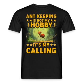 Garder des fourmis, ce n'est pas mon passe-temps, c'est ma vocation - T-shirt homme - noir - Devant - AI Model Male 178 light (178cm)