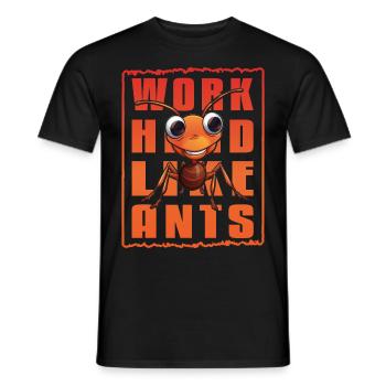 Work Hard Like Ants Ants - Men's T-Shirt - black - Front - AI Model Male 178 light (178cm)