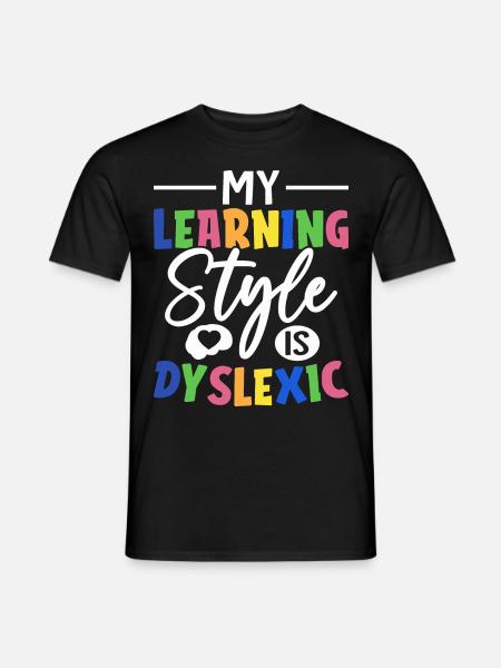 Funny Dyslexia Awareness - Men's T-Shirt - black