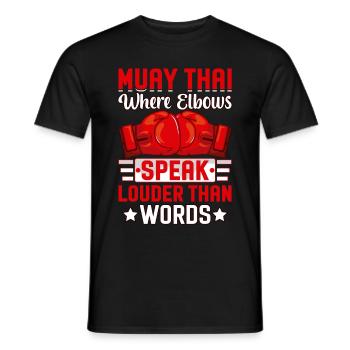 Muay Thai where elbows speak louder than words - Men's T-Shirt - black - Front - AI Model Male 178 light (178cm)
