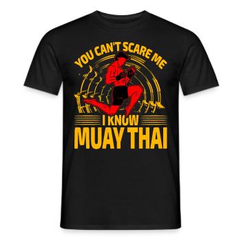 You can't scare me I know Muay Thai - Men's T-Shirt - black - Front - AI Model Male 178 light (178cm)