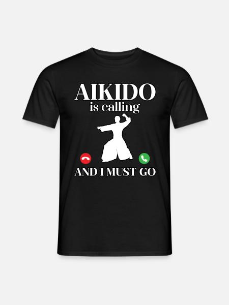 Aikido ruft und ich muss gehen - Männer T-Shirt - Schwarz