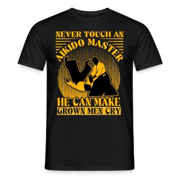 Fassen Sie niemals einen Aikido-Meister an, er kann erwachsene Männer machen - Männer T-Shirt - Schwarz - Vorne - AI Model Male 178 light (178cm)