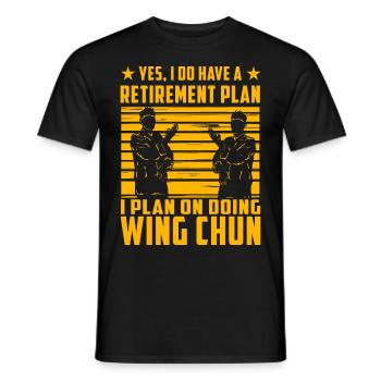 Yes, I do have a retirement Plan I plan on doing - Men's T-Shirt - black - Front - AI Model Male 178 light (178cm)