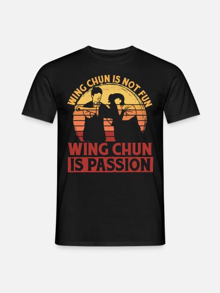 Wing Chun macht keinen Spaß Wing Chun ist Leidenschaft - Männer T-Shirt - Schwarz