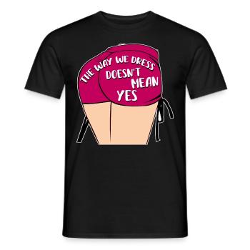 Die Art und Weise, wie wir uns kleiden, bedeutet nicht ja - Männer T-Shirt - Schwarz - Vorne - AI Model Male 178 light (178cm)