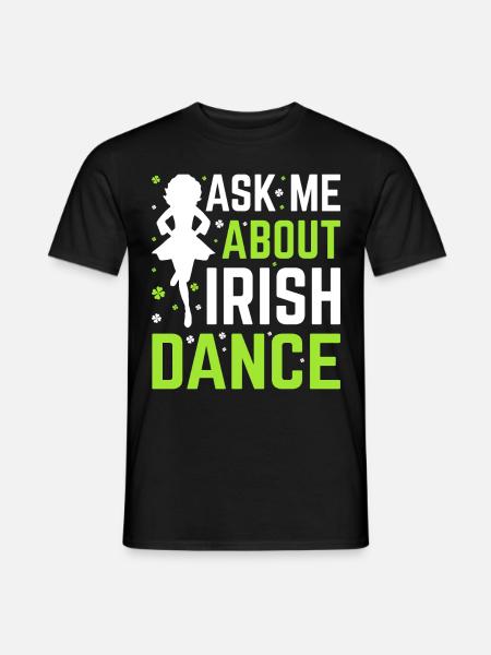 Irish Dance Irish Dancing - Men's T-Shirt - black