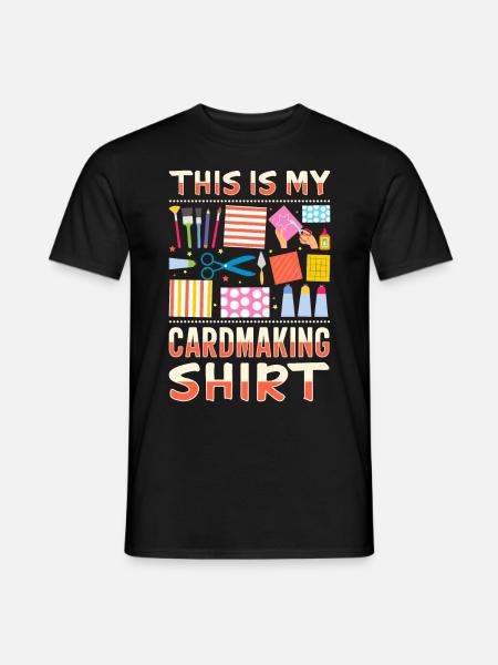 Papierbasteln Cardmaker Handmade Crafter Karte - Männer T-Shirt - Schwarz