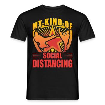 Meine Art von Social Distancing - Männer T-Shirt - Schwarz - Vorne - AI Model Male 178 light (178cm)